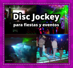 DISC JOCKEY en Villa Santa Rita - DEEJAY en Villa Santa Rita